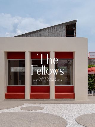 The Fellows • Hat Yai คาเฟ่สุดชิคกลางเมืองหาดใหญ่