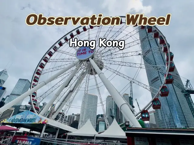 Hongkong Observation Wheel 🎡