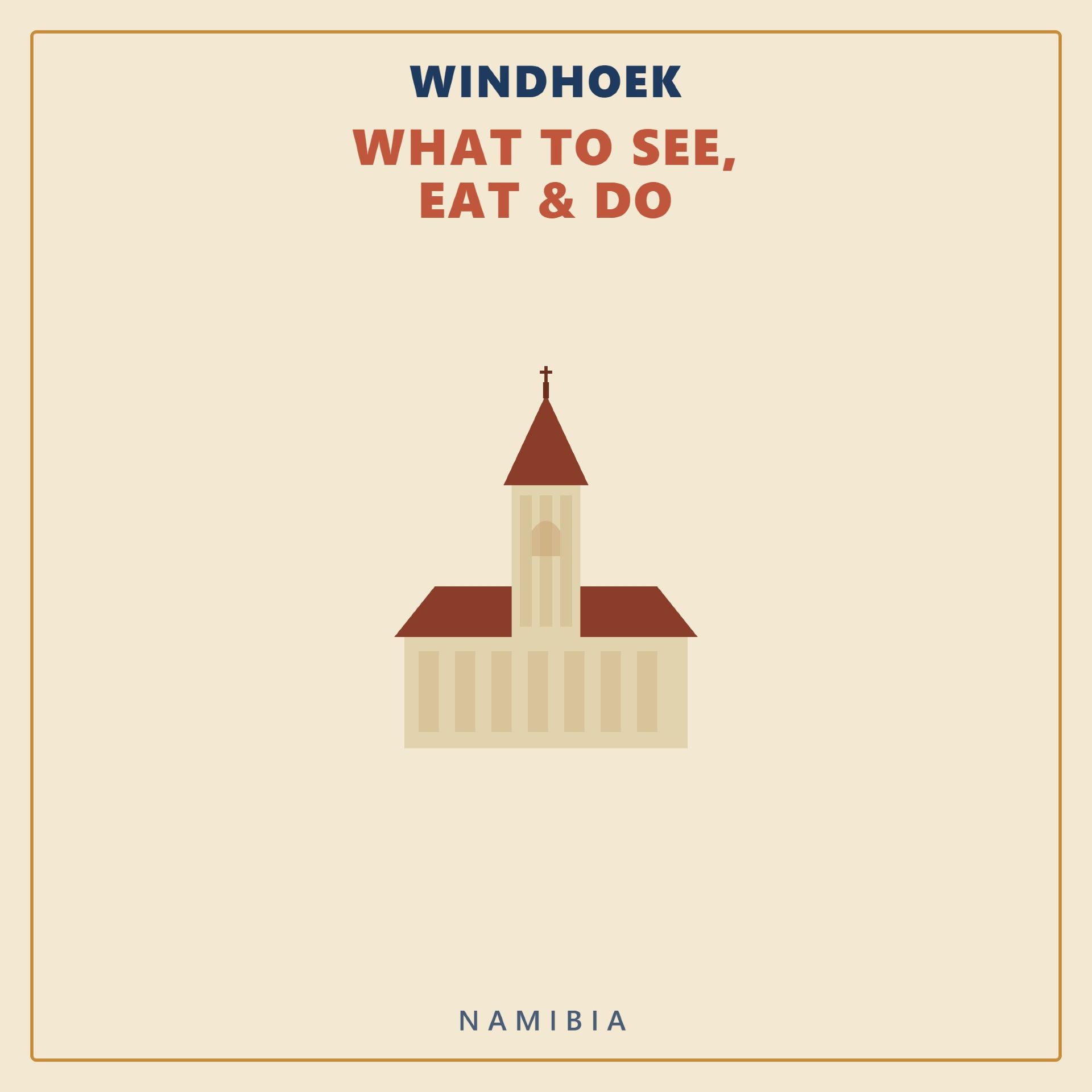 Windhoek — What to See, Eat & Do