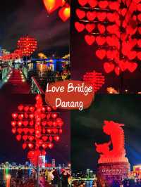 💞 Love Bridge Da Nang – Locks, Lights & Romance by the River❤️