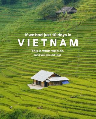 🇻🇳 10 days in Vietnam? Here’s how I’d plan the trip without trying to see everything. ✈️