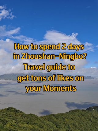 Contek Aja Itinerari Liburan Singkat ke Zhoushan-Ningbo Ini!