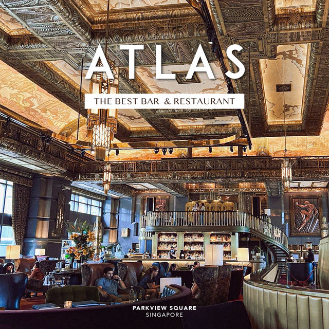 ATLAS SINGAPORE | บาร์ดังยอดฮิตติดอันดับในเอเชีย