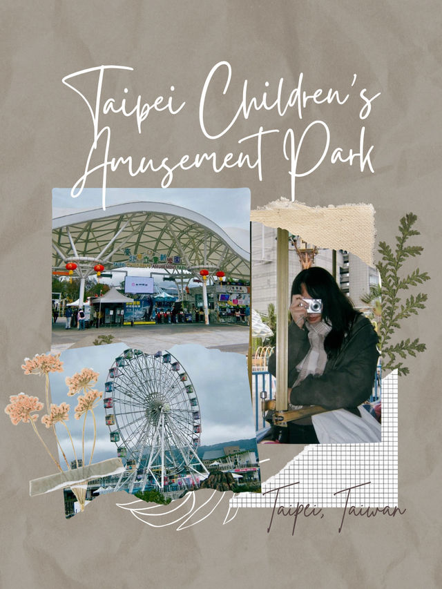 A whisper of childhood echoes at Taipei Children's Amusement Park🎢