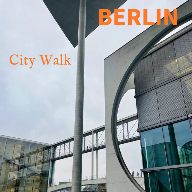 Berlin City Walk — Witnessing the City’s Transformation 🚶‍♀️