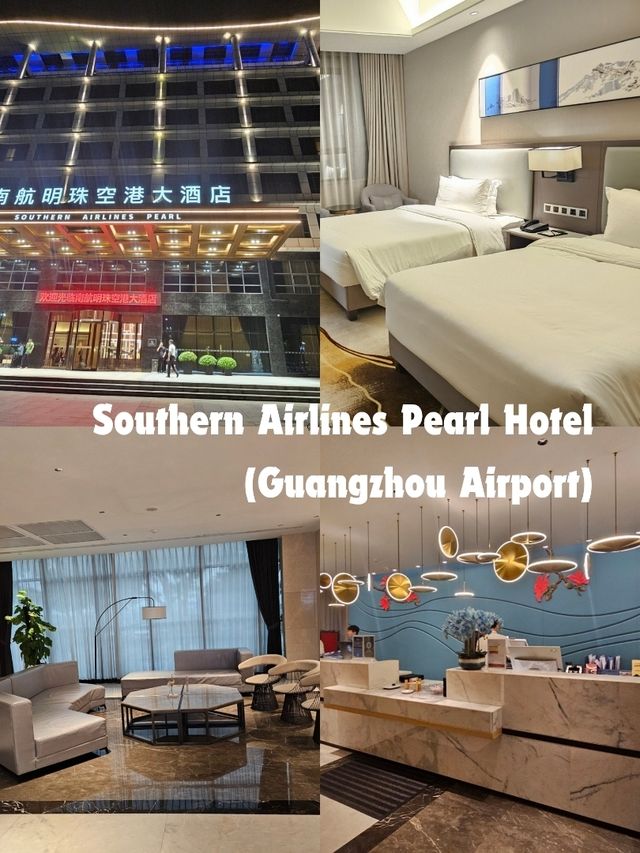 รีวิว Southern Airlines Pearl Hotel ใกล้สนามบิน