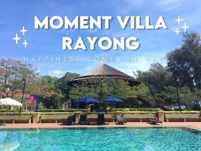 Moment Villa, Rayong 🌊🐳