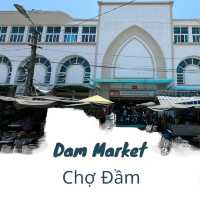ตลาด Dam Market (Chợ Đầm)