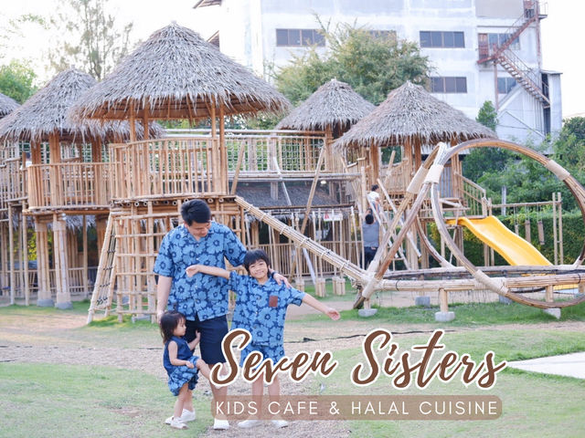 SevenSister : Kids Cafe & Halal Cuisine 🛖✨