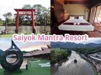 Saiyok Mantra Resort