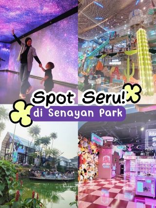 Must-Try! 4 Fun Spots at Senayan Park 🎡