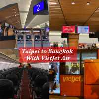 บินตรงไทเป-กรุงเทพ สะดวกสบายกับ Vietjet Air ✈️