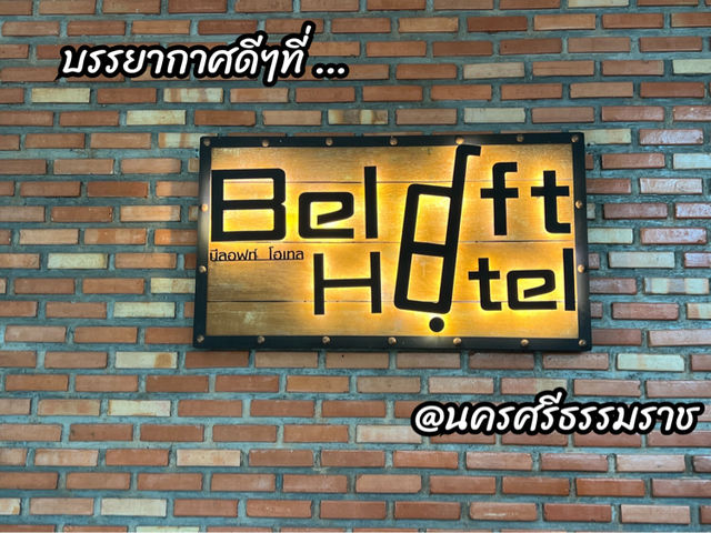 Beloft Hotel @นครศรีธรรมราช