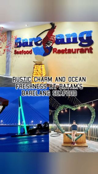 🇮🇩 Rustic Charm and Ocean Freshness at Batam’s Barelang Seafood
