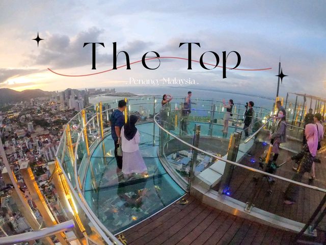 🇲🇾 The TOP Penang, Malaysia 🌆