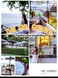 The Sky Gallery Pattaya
