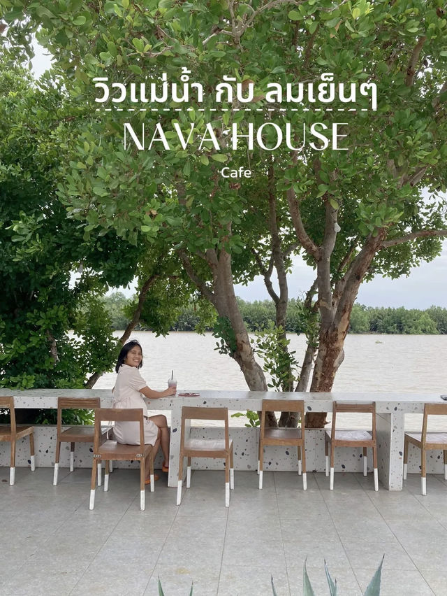 Nava cafe คาเฟ่ริมแม่น้ำบางปะกง บรรยากาศดีมาก