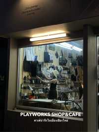 PLAYWORKS SHOP คาเฟ่ที่ต้องมาเมื่อมาเชียงใหม่!
