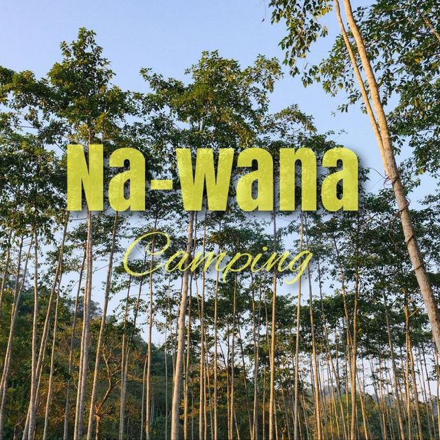 Na-Wana ณ วนา Camping Ground