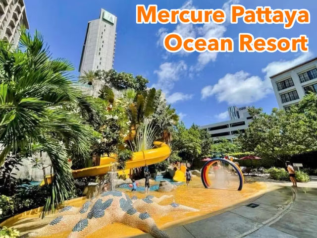 Mercure Pattaya Ocean Resort โรงแรมสวนน้ำพัทยา