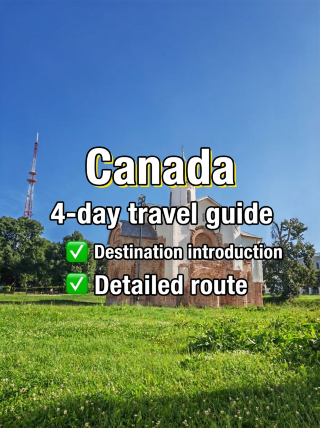 4 days in Canada? Just copy this itinerary