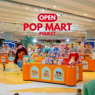 POP MART Thailand has arrived in Phuket!