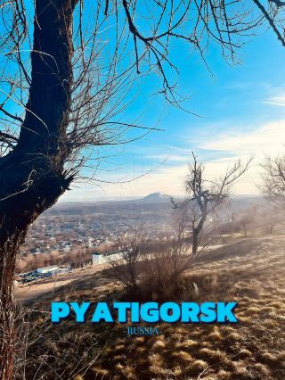Pyatigorsk: The Heart of the Caucasian Mineral Waters 🌄