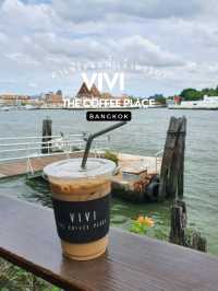 คาเฟ่ริมแม่น้ำเจ้าพระยา • VIVI The Coffee Place •