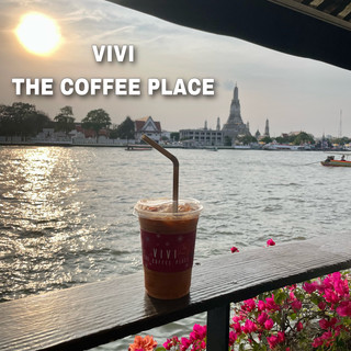 VIVI THE COFFEE PLACE : คาเฟ่ริมแม่น้ำวิววัดอรุณฯ