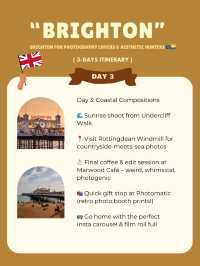 Brighton 3-days itinerary 🤎