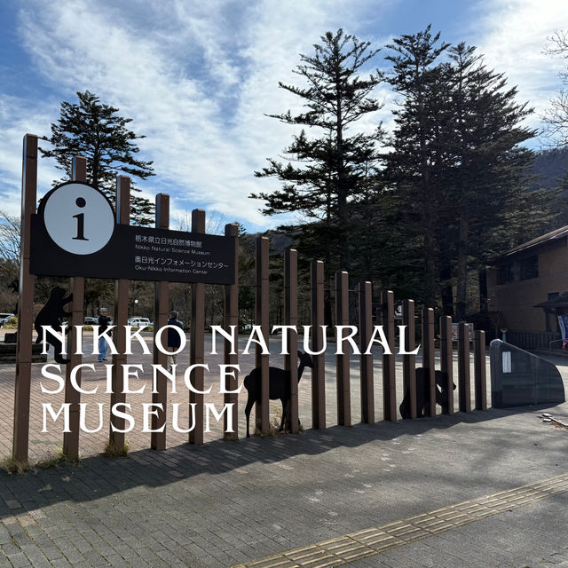 Nikko Natural Science Museum 🌿🔬