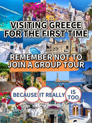 Independent travel is the only way to truly vacation in Greece; group tours are just a rush.