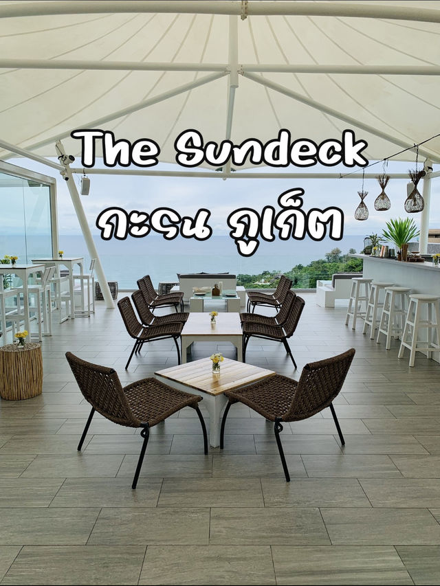 The Sundeck Phuket  จิบค็อกเทลชิลๆ ฟินไปกับวิวทะเล