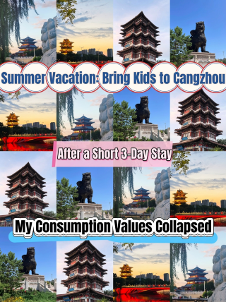 Panduan Wisata Liburan Musim Panas ke Cangzhou (3 Hari) bersama Anak-Anak: Kota yang Kaya Akan Destinasi Menarik dengan Harga Terjangkau