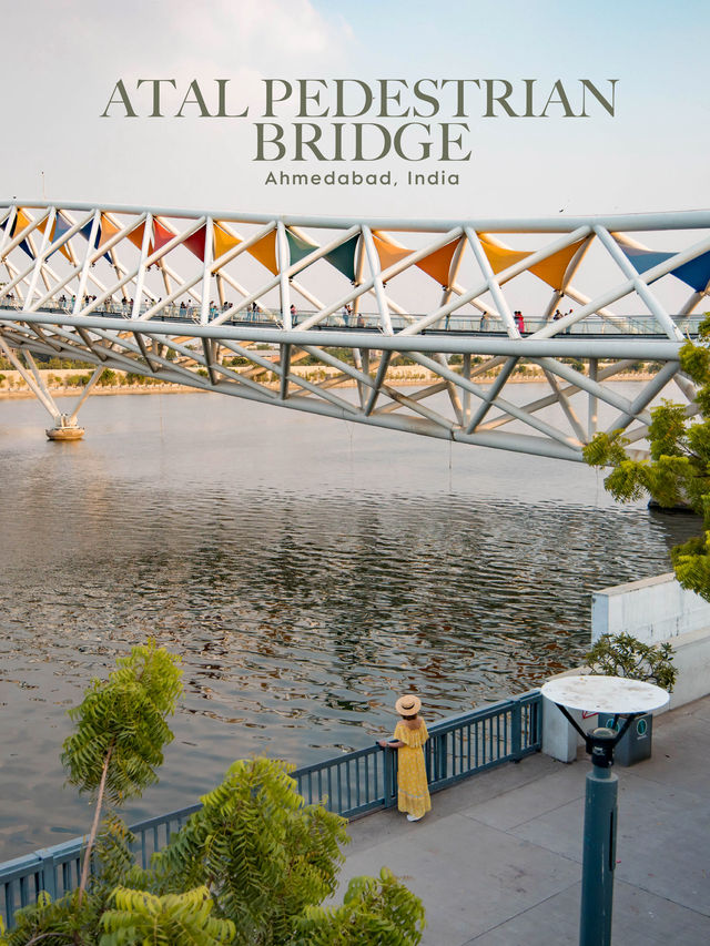 Atal Pedestrian Bridge สะพานข้ามแม่น้ำ Sabarmati