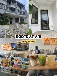 ROOTS AT ARI คาเฟ่มินิมอลย่านอารีย์ 