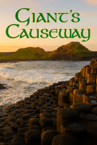 ตำนานที่เหยียบได้: Giant’s Causeway แห่งไอร์แลนด์