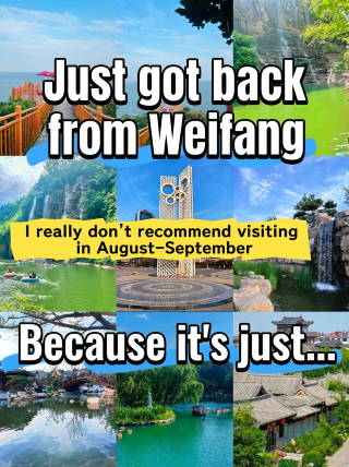 Just got back from Weifang, and I really don't recommend coming in August or September, because it's just too...