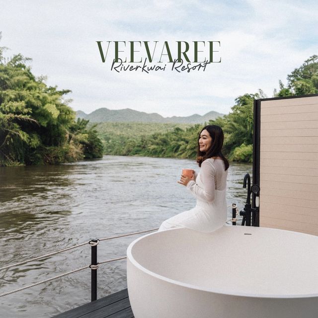 Veevaree riverkwai resort กาญจนบุรี