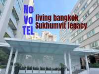 Novotel Living Bangkok Sukhumvit Legacy