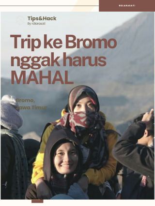 ブロモ山への旅行は必ずしも高額である必要はありません。重要なのは、コツを知っていることです。