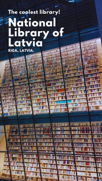 National Library of Latvia (Latvijas Nacionālā bibliotēka)📖🤓