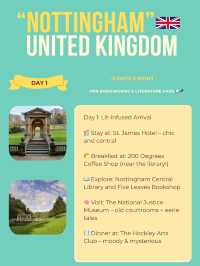 Nottingham itinerary 💚