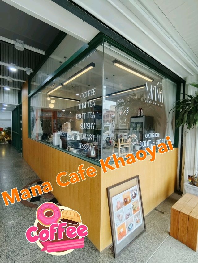 🌟 **รีวิว Mana Cafe Khaoyai ปากช่อง