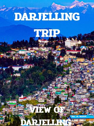 DARJELLING TRIP