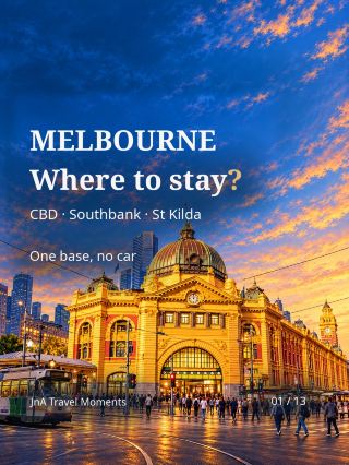 Melbourne Stay Planner: CBD, Southbank or St Kilda?