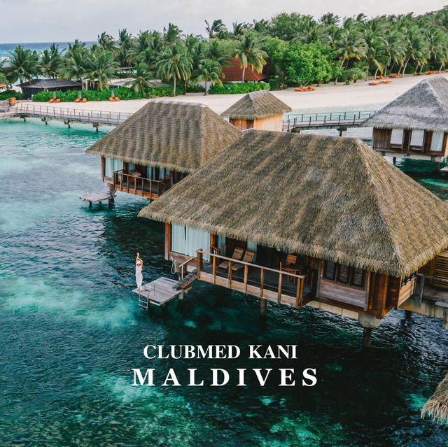 Club Med Kani Maldives 