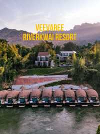 Veevaree Riverkwai ที่พักสุดชิลริมแม่น้ำแควน้อย