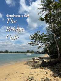 นั่งพักชิว ๆ ที่ The Bridge Cafe ติด #สะพานสารสิน