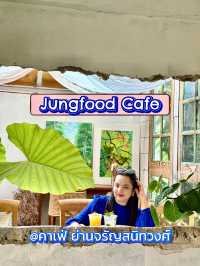 คาเฟ่สายธรรมชาติ🌸☘️Jungfood  Cafe